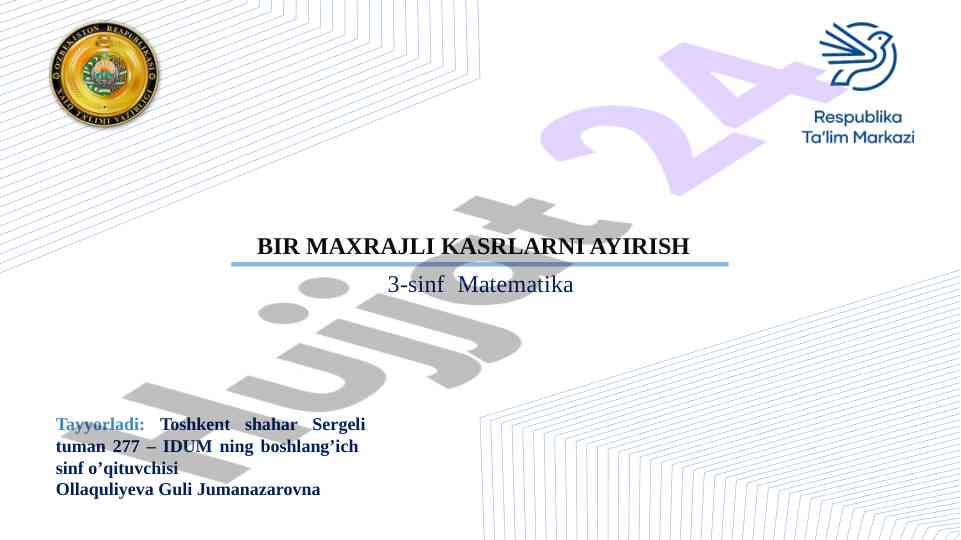 Bir maxrajli kaslarni ayirish va qo’shish