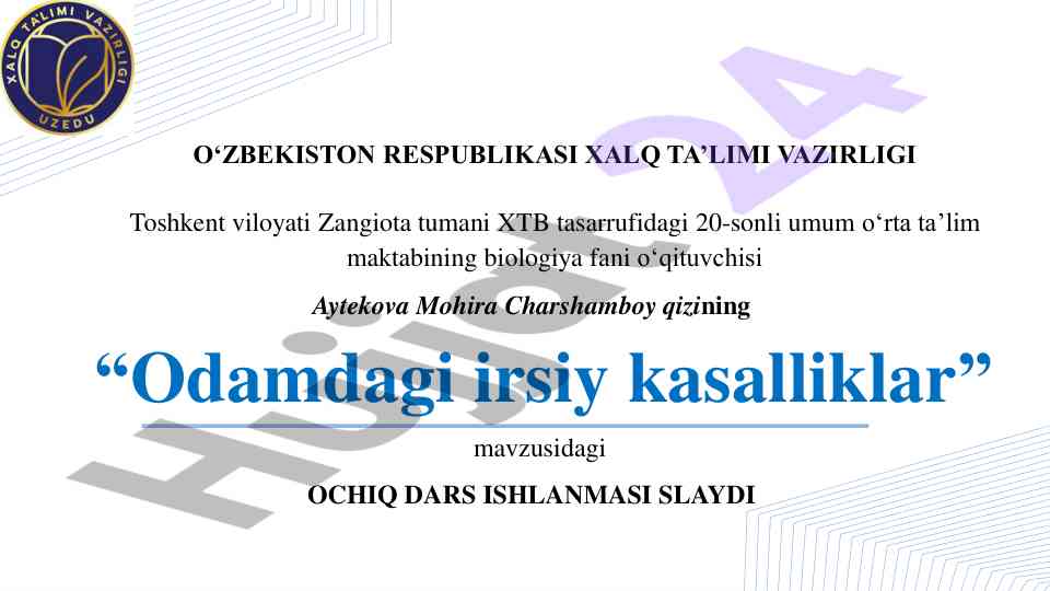 Odamdagi irsiy kasalliklar mavzusidagi ochiq dars