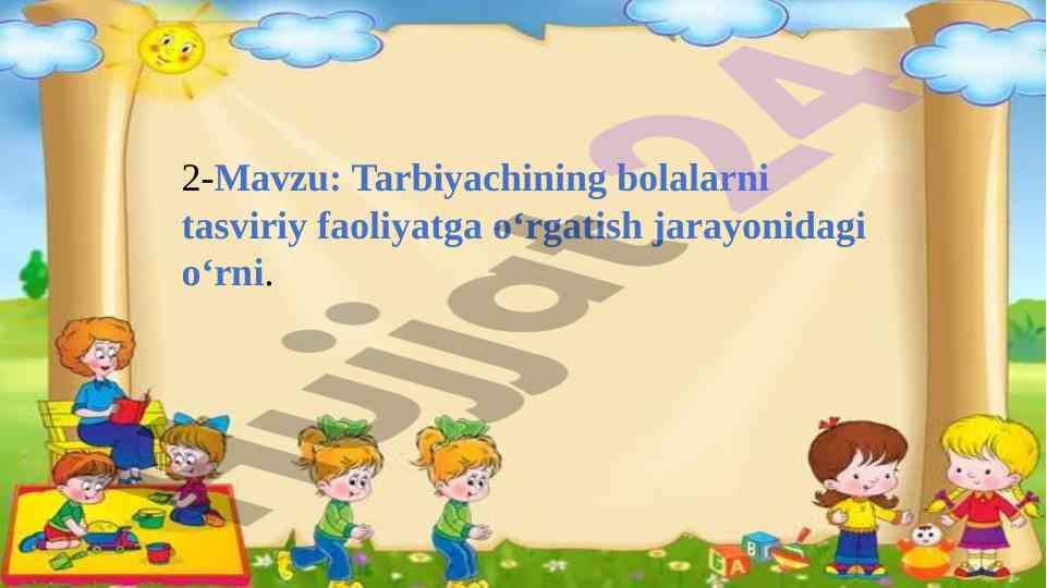 Tarbiyachining bolalarni tasviriy faoliyatga o‘rgatish