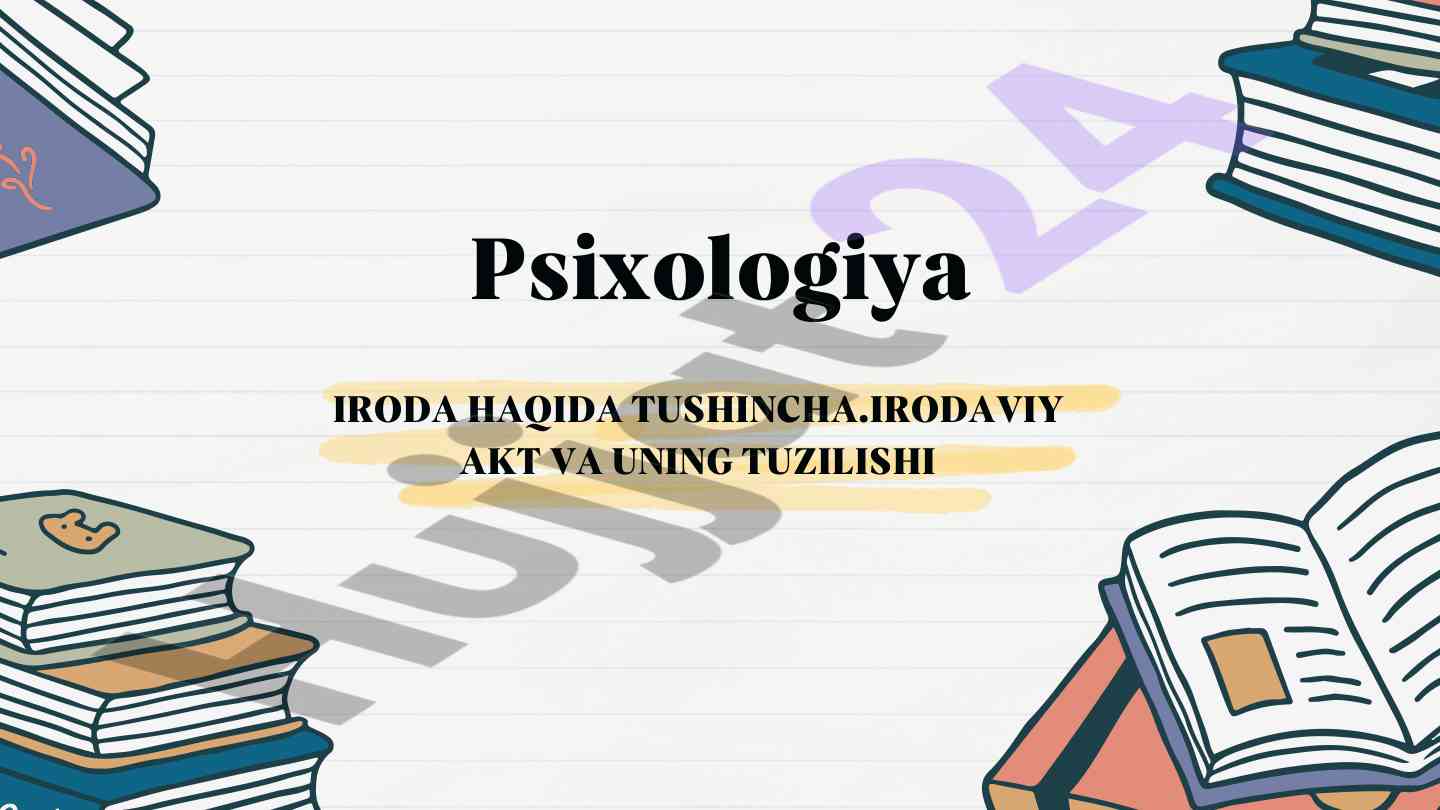 Psixologiya iroda haqida tushuncha va ahmiyati