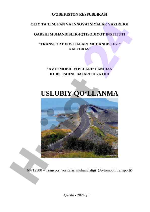 Avtomobil yo'llari fanidan kurs ishini bajirish uslubiy qo‘llanma