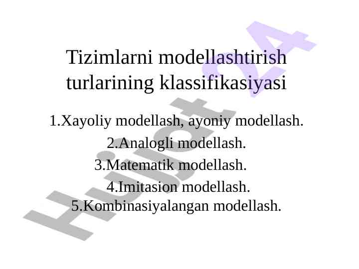 Tizimlarni modellashtirish turlari va ularning klassifikasiyasi
