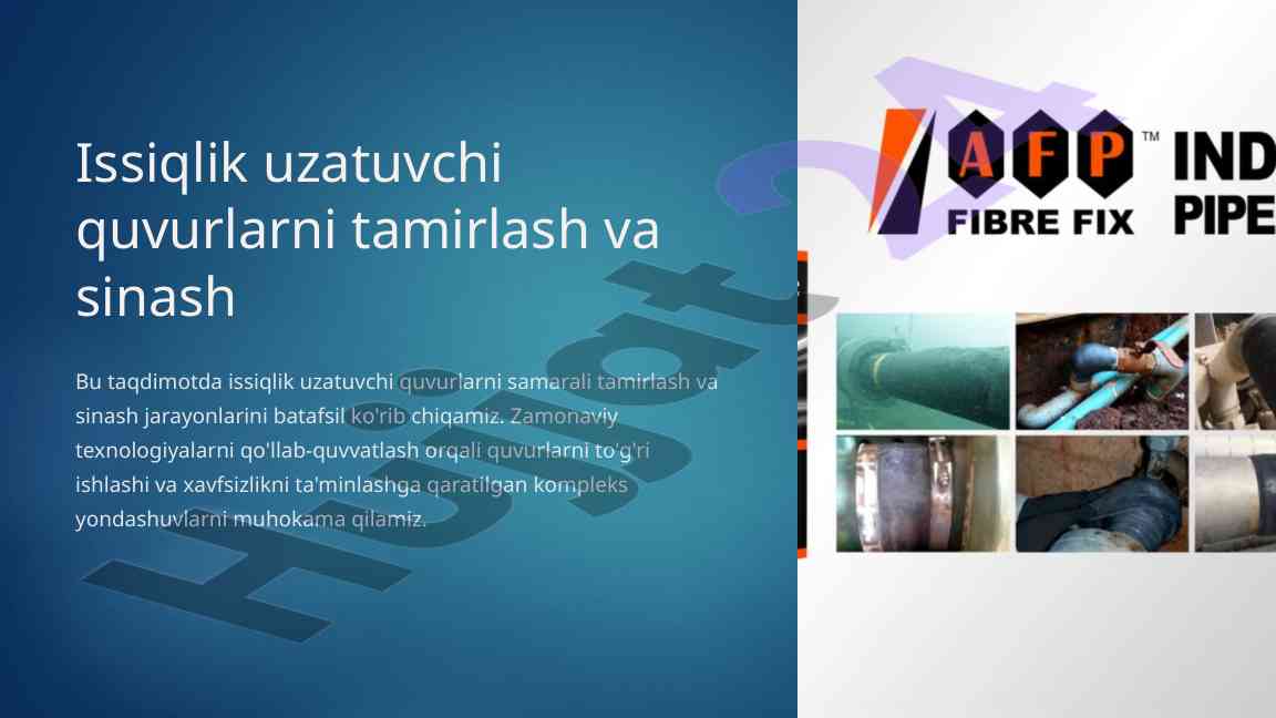 Issiqlik uzatuvchi quvurlarni tamirlash va sinash