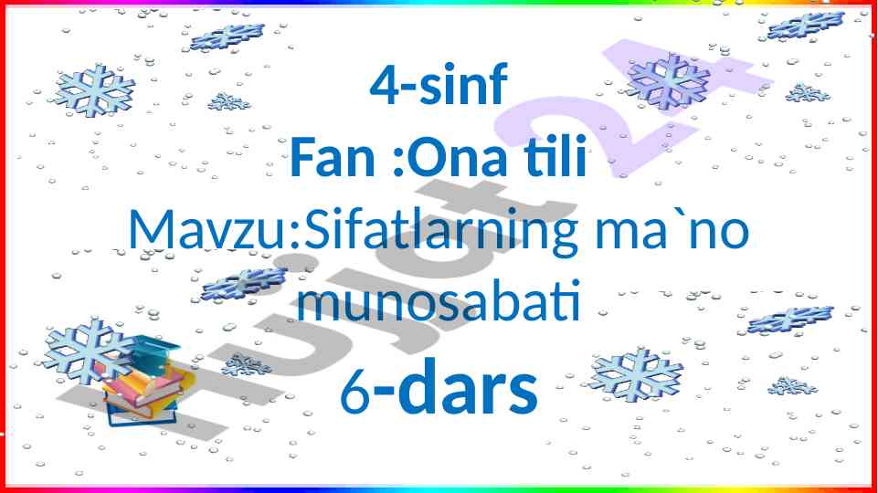 Sifatlarning ma`no munosabati dars shiori
