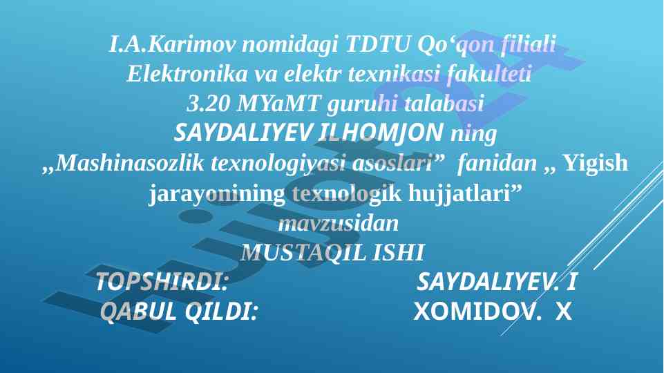 Yigish jarayonining texnologik hujjatlari