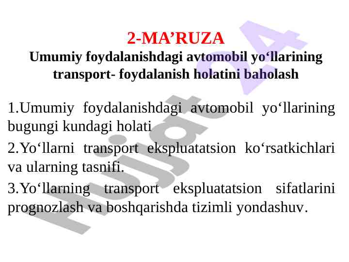 Umumiy foydalanishdagi avtomobil yo‘llarining holati