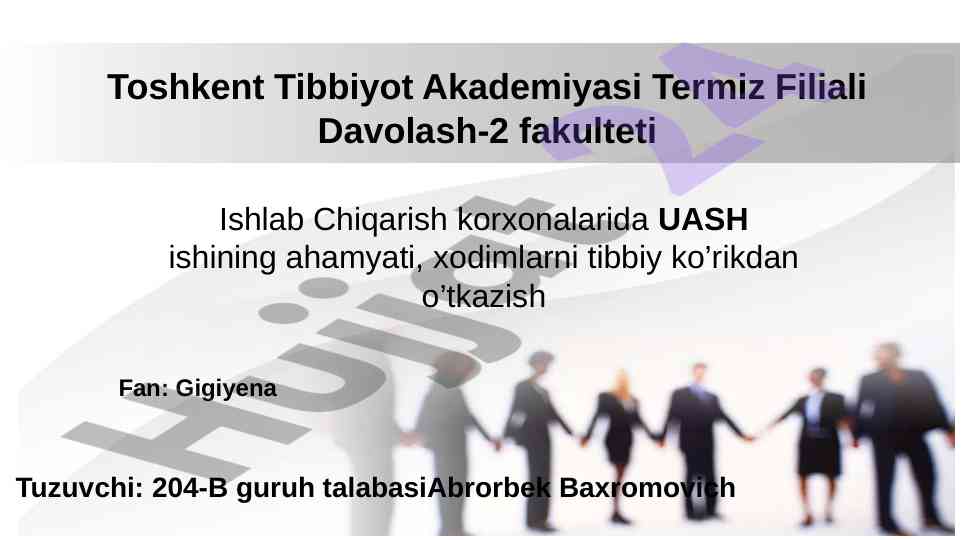 Uash ishining ahamiyati va tibbiy ko’rik qoidalari