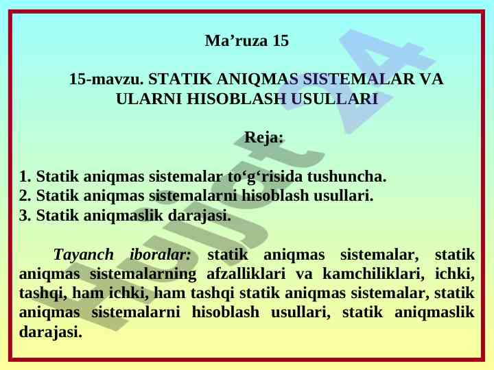 Statik aniqlik sistemalari va ularni hisoblash usullari