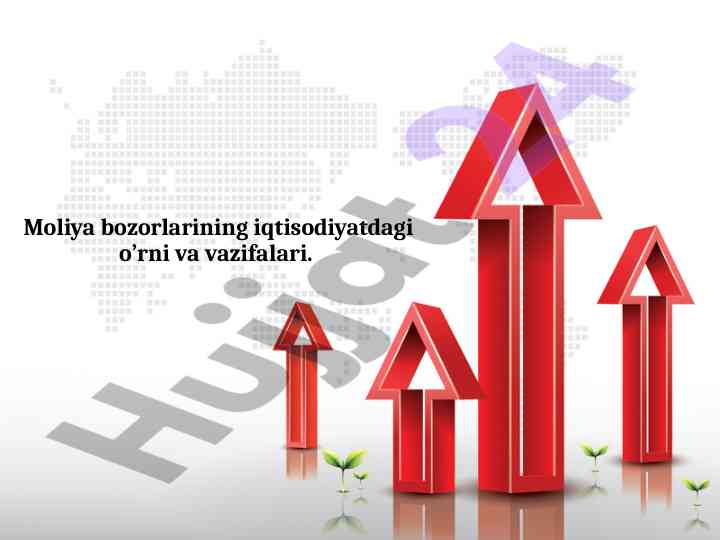 Moliya bozorlarining iqtisodiyotdagi o‘rni va vazifalari
