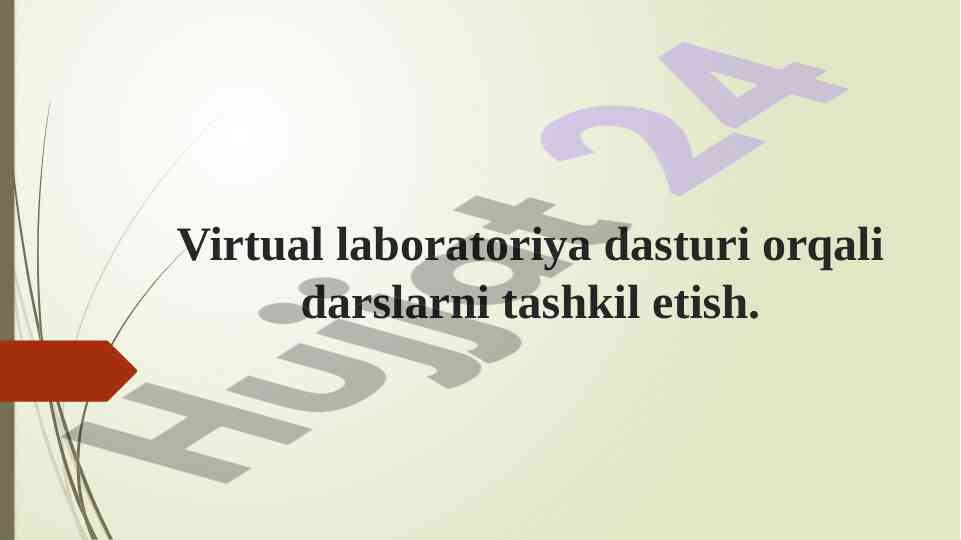 Virtual laboratoriya dasturi orqali darslarni tashkil etish
