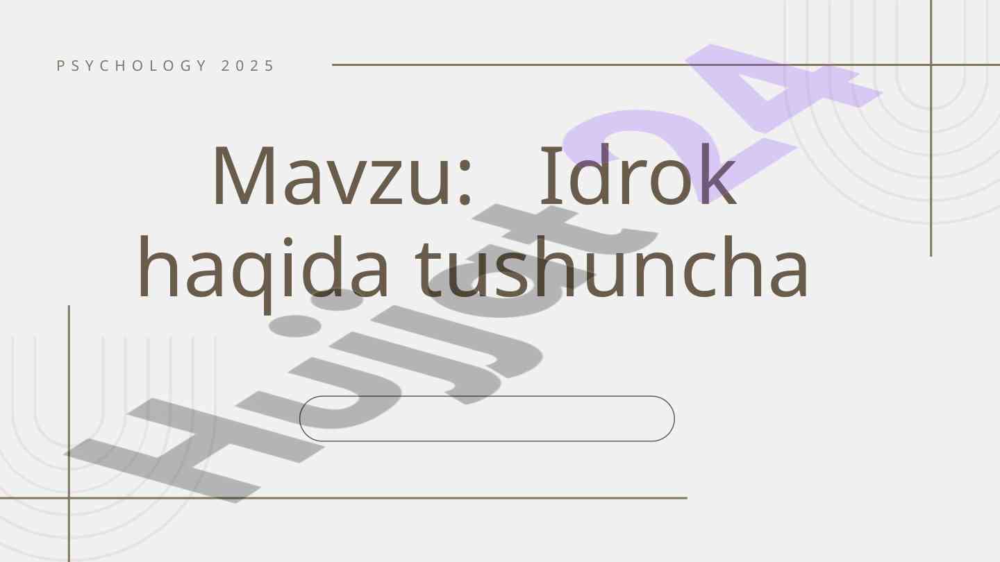 Idrok haqida tushuncha psixologiyada