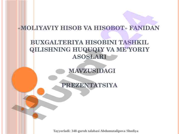 Buxgalteriya hisobining huquqiy asoslari taqdimoti