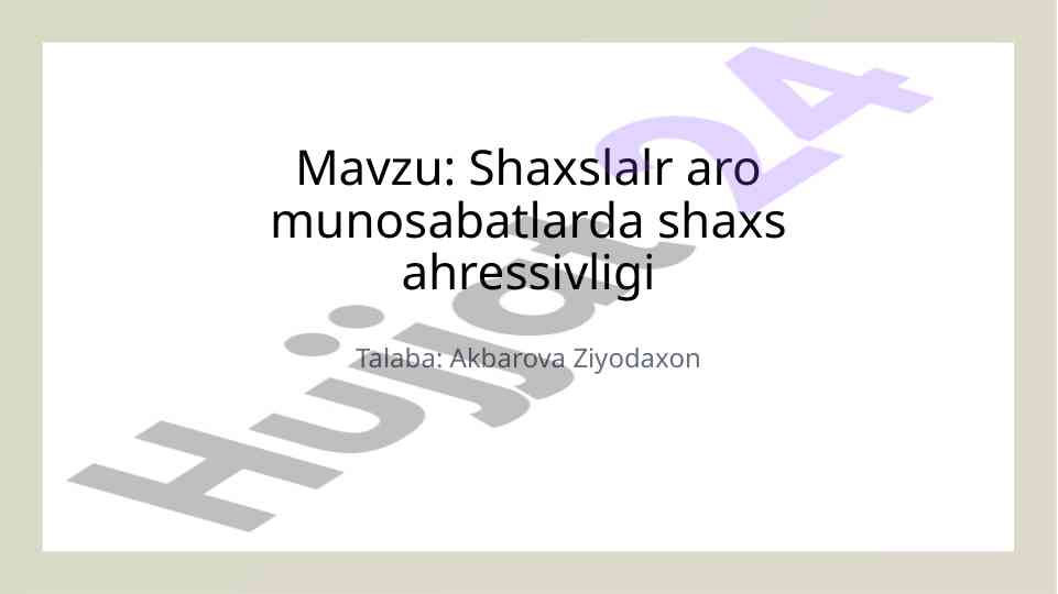 Shaxslar Aro Munosabatlarda Shaxs Agressivligi