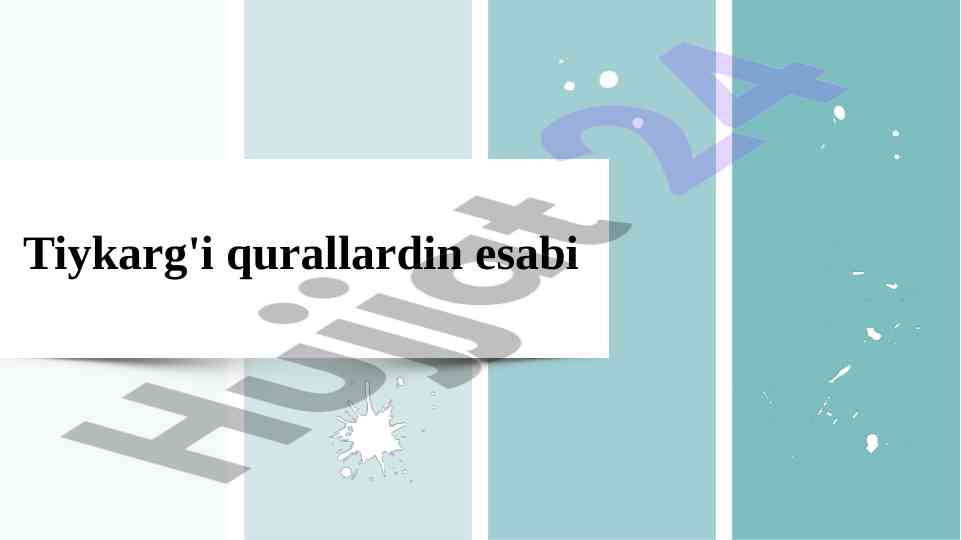 Tiykarġı qurallarniń ahemmiyeti hám vazıypalari