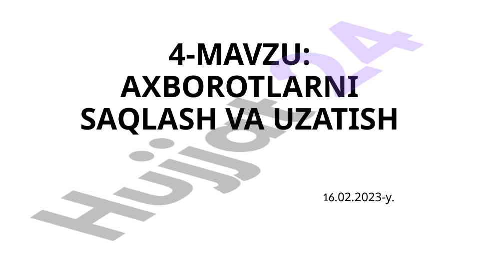 Axborotlarni saqlash va uzatish texnologiyalari