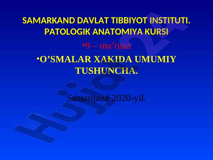 O'smalar haqida umumiy tushuncha