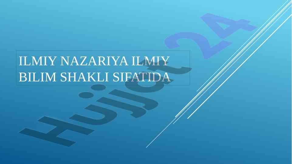 Ilmiy nazariya va turlari tushunchasi