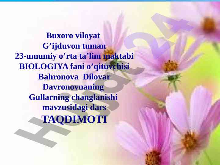 Gullarning changlanishi mavzusidagi dars taqdimoti