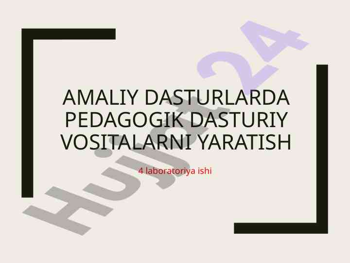 Amaliy dasturlarda pedagogik dasturiy vositalar