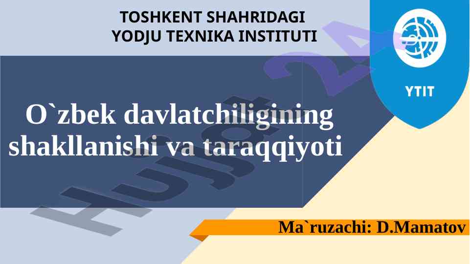 O'zbek davlatchiligining taraqqiyoti va shakllanishi