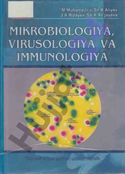 Mikrobiologiya, virusologiya va immunologiya darsligi