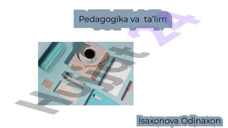 Tarbiya nazariyasi va oila pedagogikasi asoslari