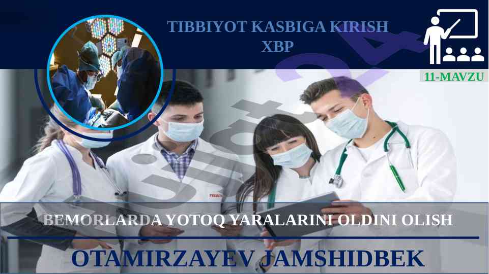 Yotoq yaralarini oldini olish bilan tanishtirish
