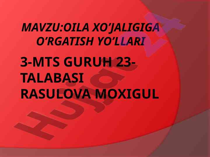 Oila xo'jaligiga o'rgatish yo'llari mavzusi