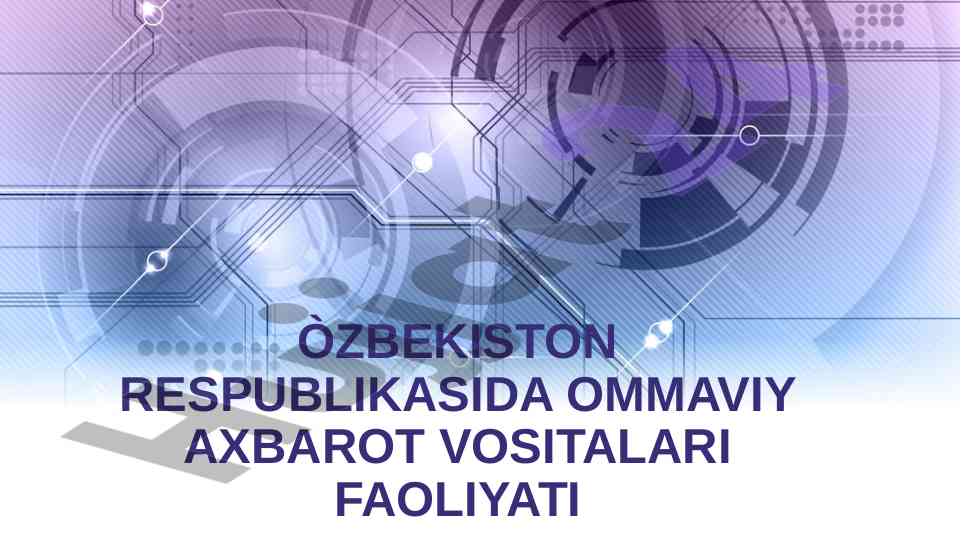 Ommaviy axborot vositalari faoliyati va ahamiyati