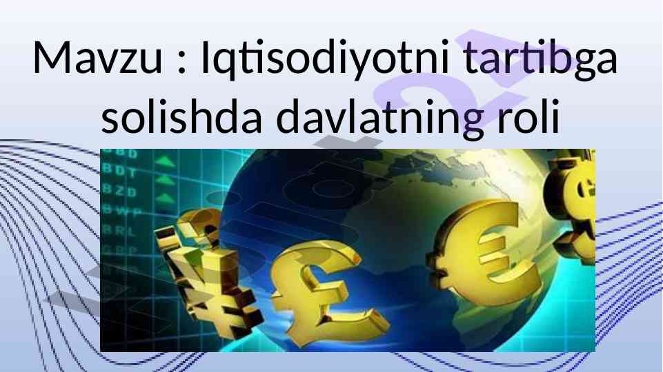 Iqtisodiyotni tartibga solishda davlatning roli