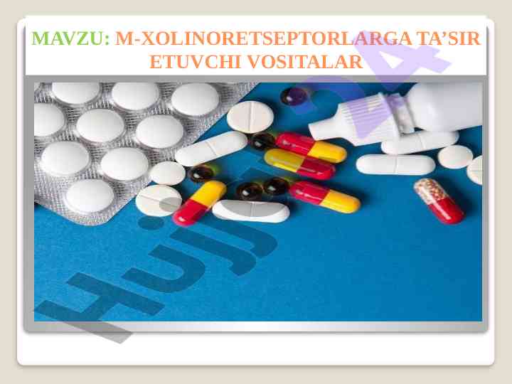 M-xolinoretseptorlarning ta’siri va vositalari