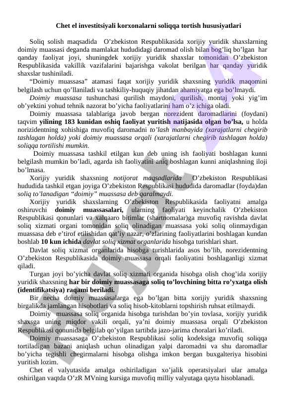 Chet el investitsiyali korxonalarni soliqqa tortish