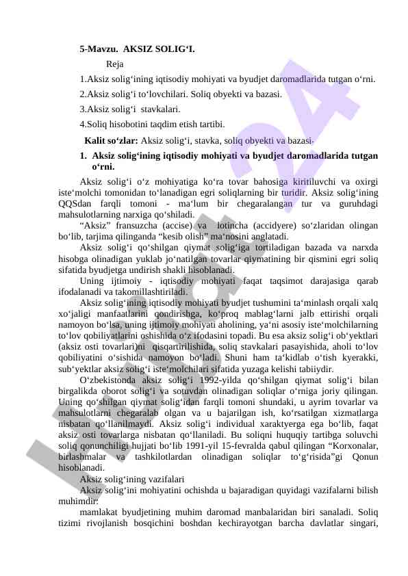 Aksiz solig‘i iqtisodiy mohiyati va ahmiyati