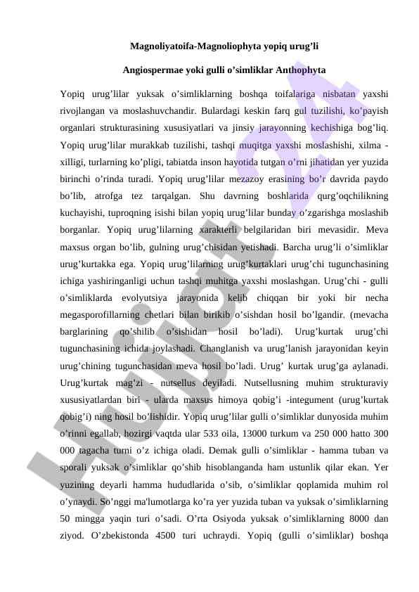Yopiq urug’li o’simliklar va ularning xususiyatlari