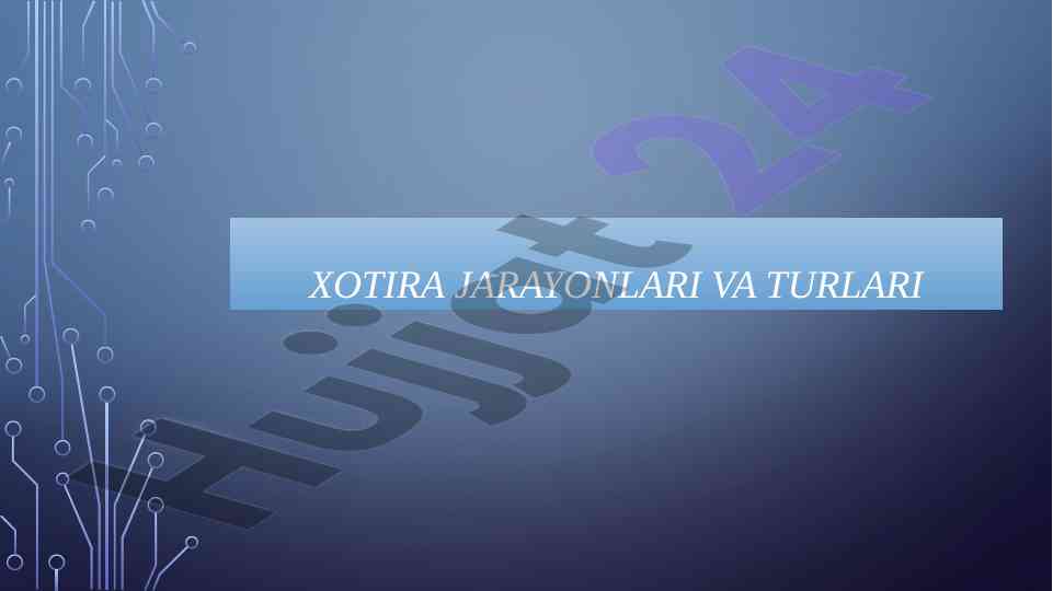 Xotira jarayonlari va turlari tahlili