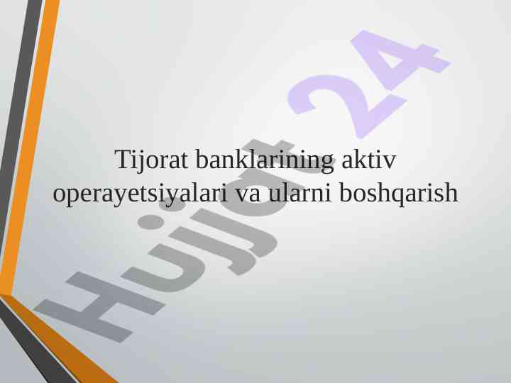Tijorat banklarining aktiv operatsiyalari va boshqarish