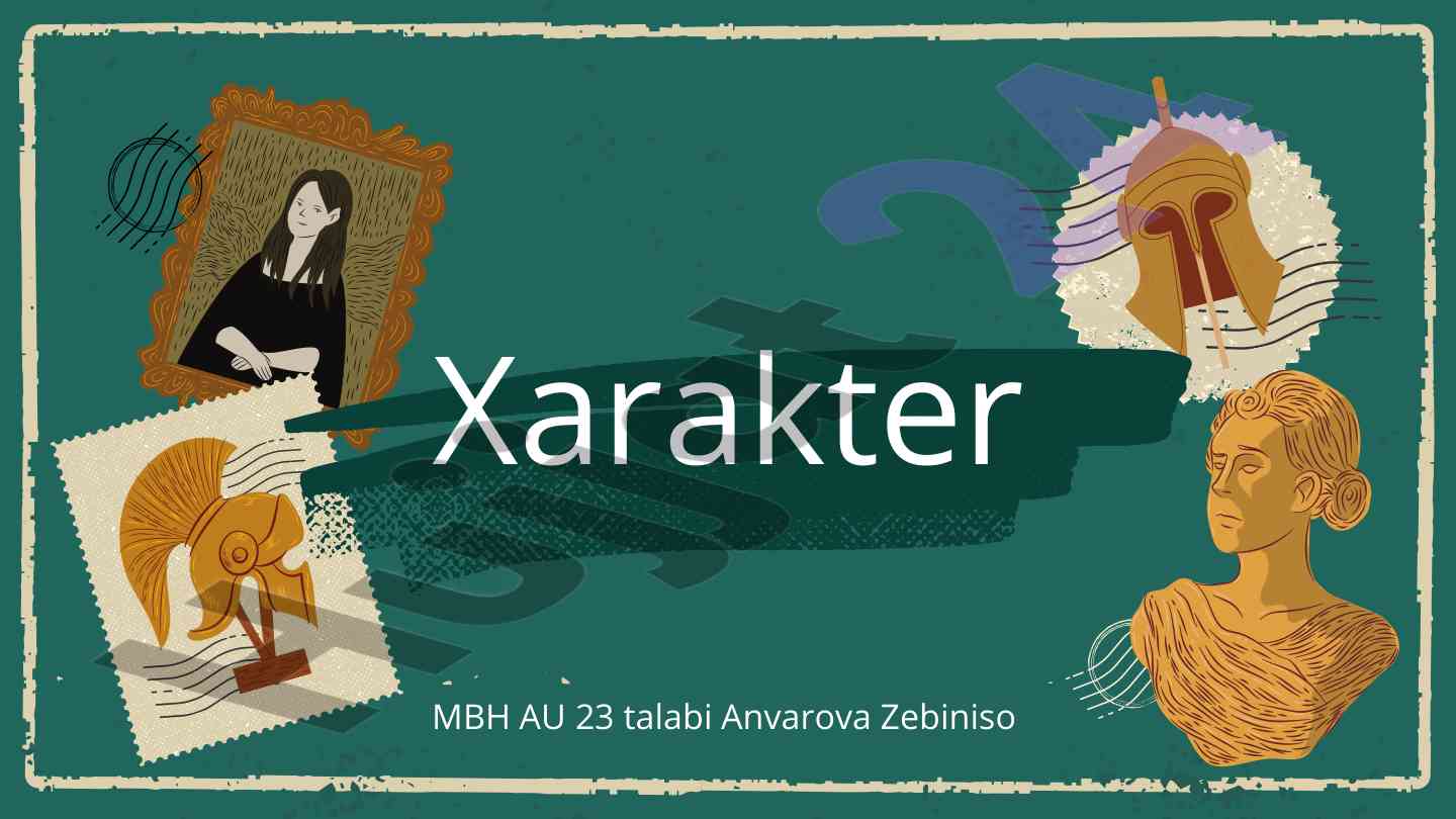 Xarakter xususiyatlari va ularning ijtimoiy ta'siri