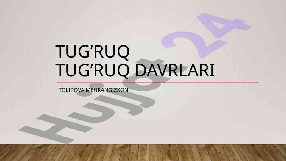 Tug’ruq davrlari va tuzilishi xususiyatlari