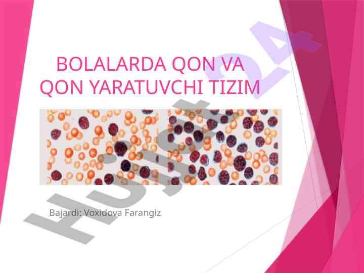 Bolalarda qon va qon yaratuvchi tizim o'zgarishlari