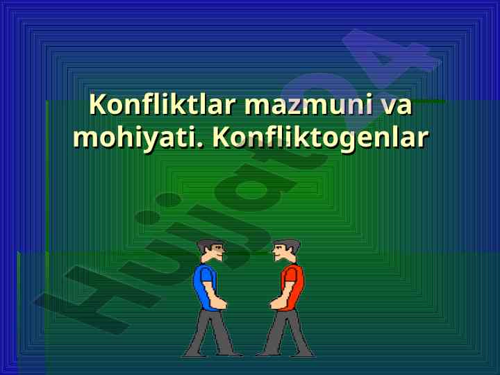 Konfliktlar mazmuni va mohiyati tahlili