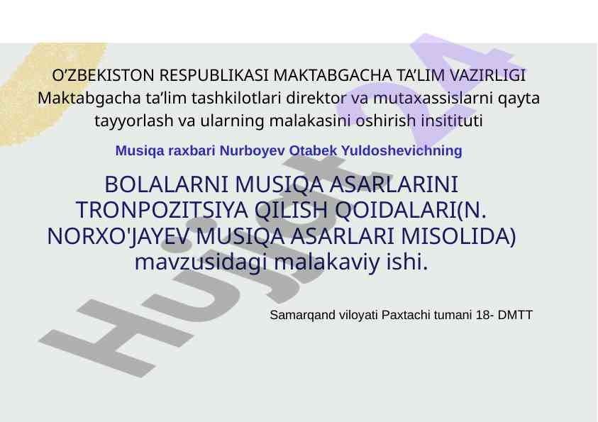 Bolalarni musiqa asarlarini transpozitsiya qilish qoidalari