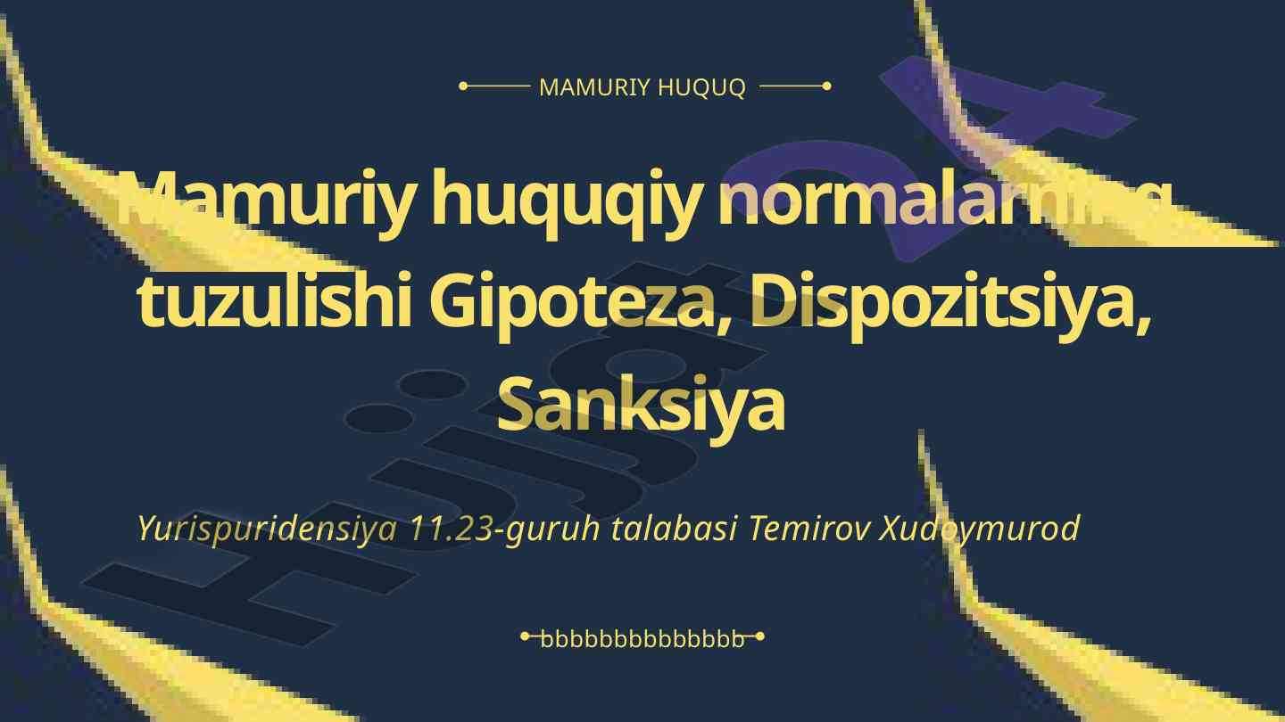 Ma'muriy huquqiy normalarning tuzilishi taqdimoti