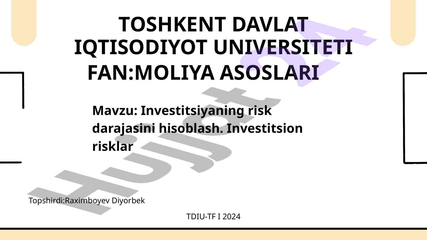Investitsiyaning risk darajasini hisoblash
