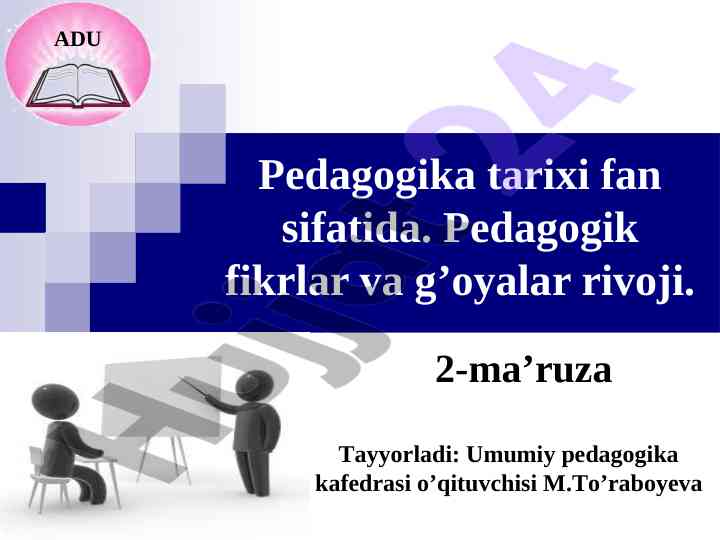 Pedagogika tarixi fanining rivoji va ta’lim tizimi