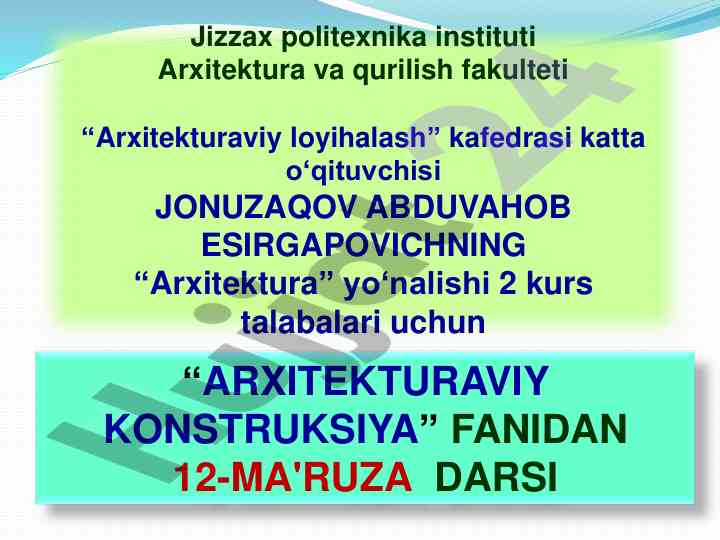 Arxitekturaviy loyihalash darslari uchun ma'ruzalar