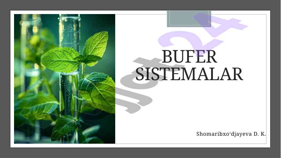 Bufer sistemalarining ph qiymati va o‘zgarishi