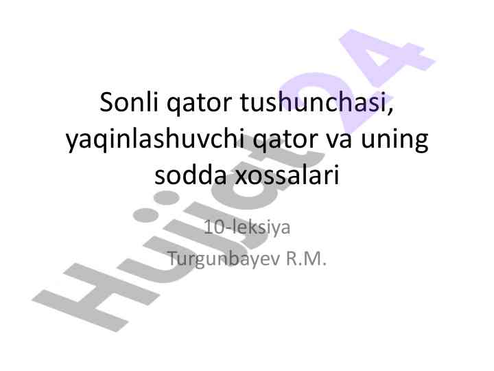 Sonli qator tushunchasi va yaqinlashuvchi qator