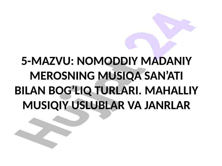 Nomoddiy madaniy merosning musiqa san’ati turlari