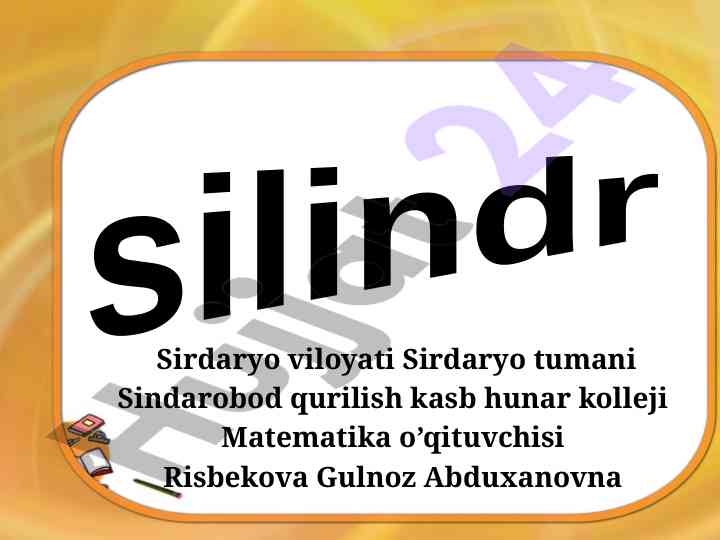 Silindrning tavfsiflanishi va xususiyatlari