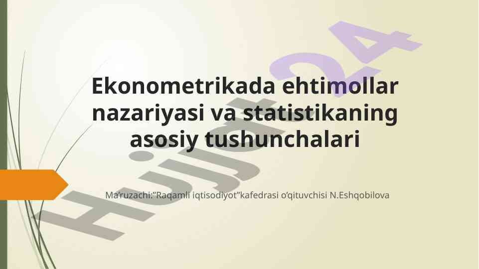 Ehtimollar nazariyasi va statistik tushunchalar